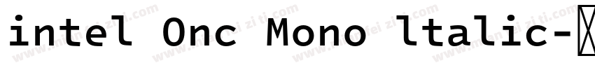 intel Onc Mono ltalic字体转换